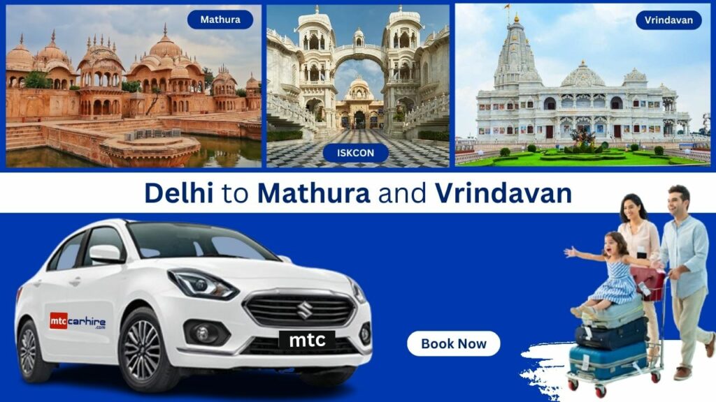 cab travel from Delhi to Mathura and Vrindavan